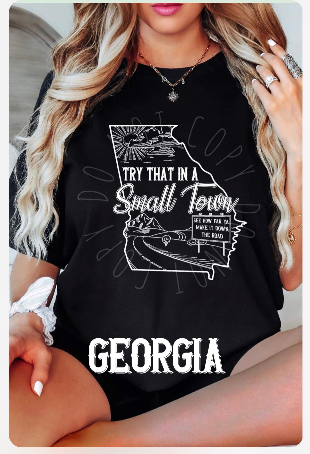 Try That In A Small Town State Shirt