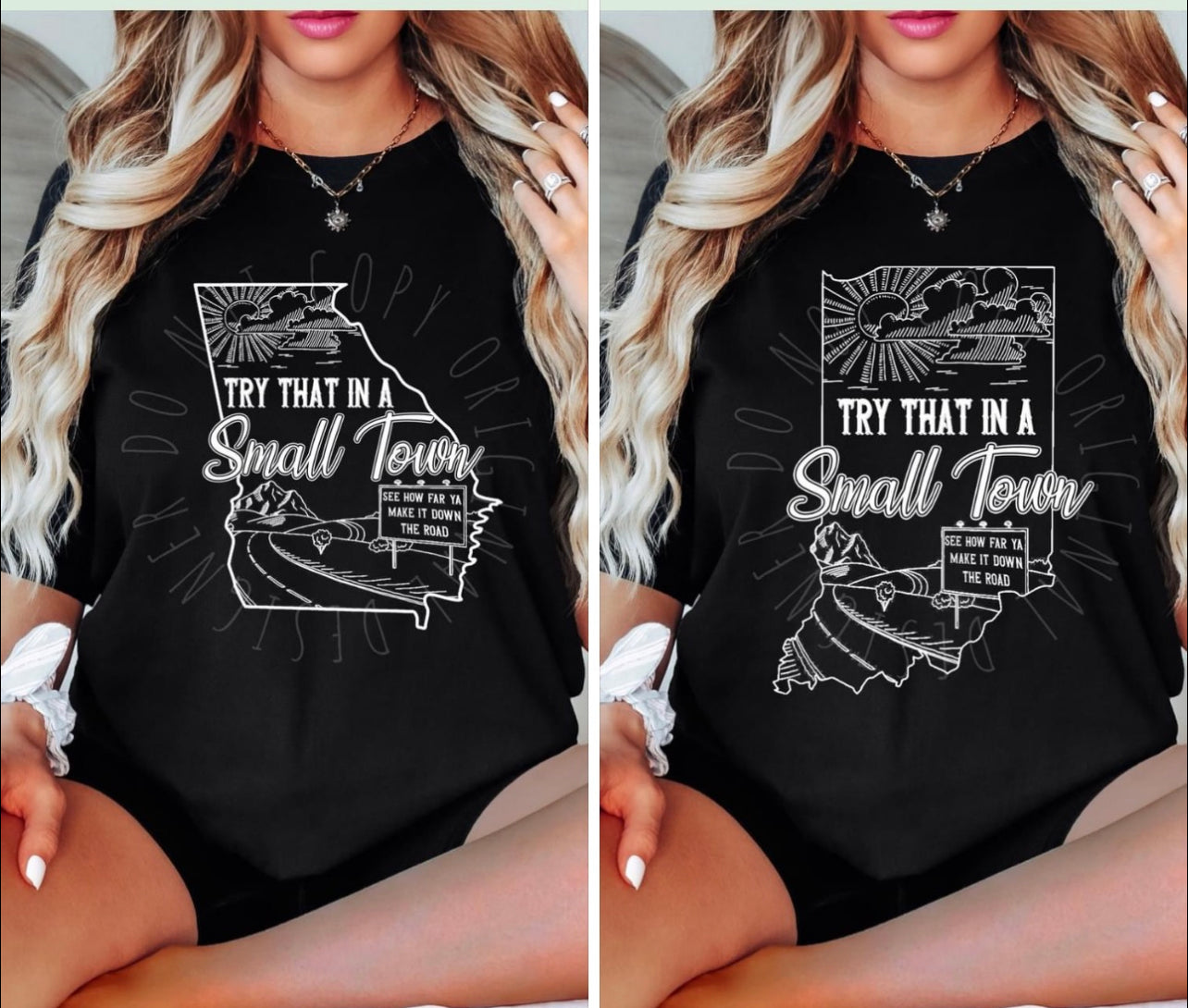 Try That In A Small Town State Shirt